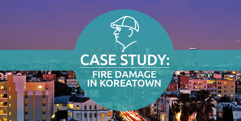 Case Study: Fire Damage in Koreatown